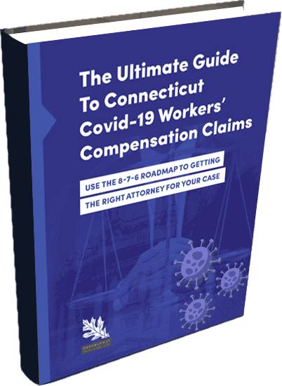 The Ultimate Guide To Connecticut Covid-19 Workers' Compensation Claims